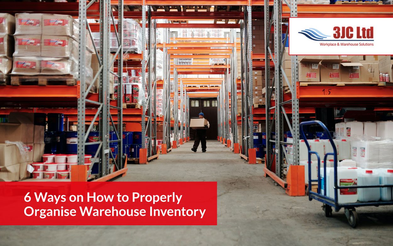 6 Ways on How to Properly Organise Warehouse Inventory 3jc