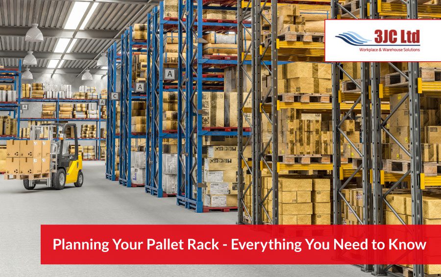 Planning Your Pallet Rack - Everything You Need to Know - 3jc