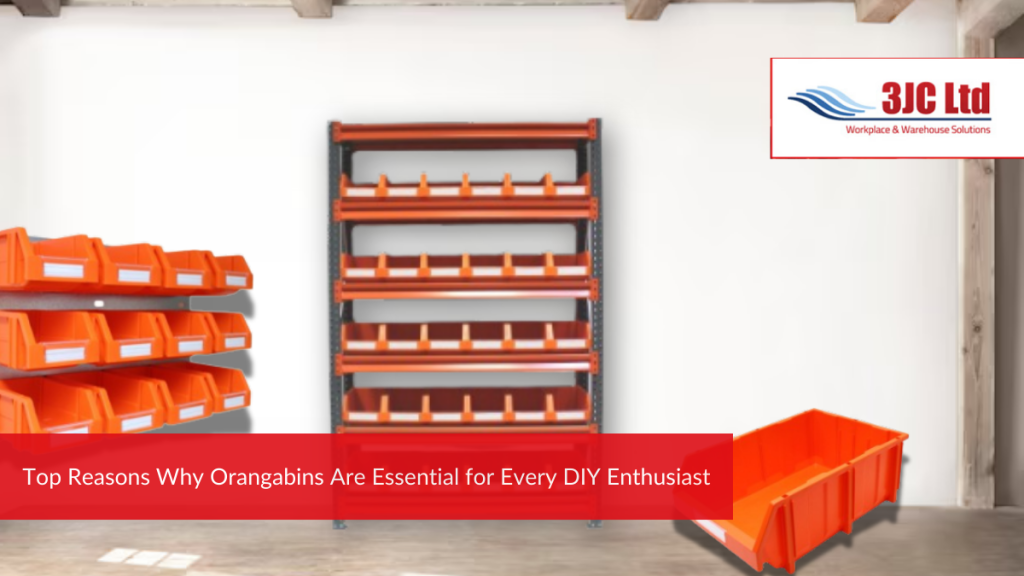 Top Reasons Why Orangabins Are Essential for Every DIY Enthusiast