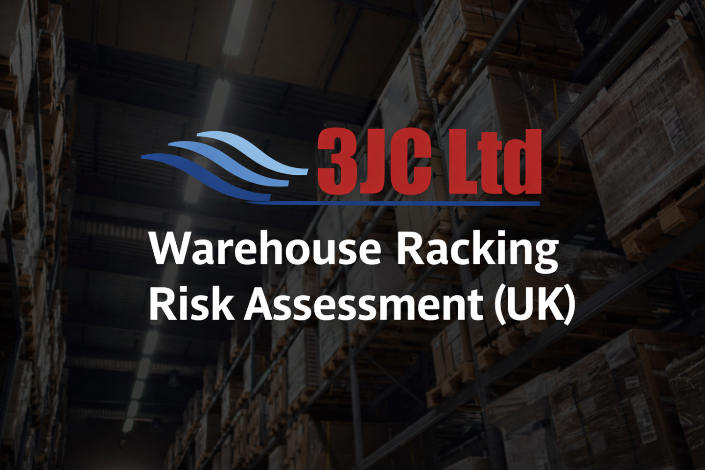 Racking Storage Risk Assessment Warehouse Racking Critical Risk Assessment - 3jc
